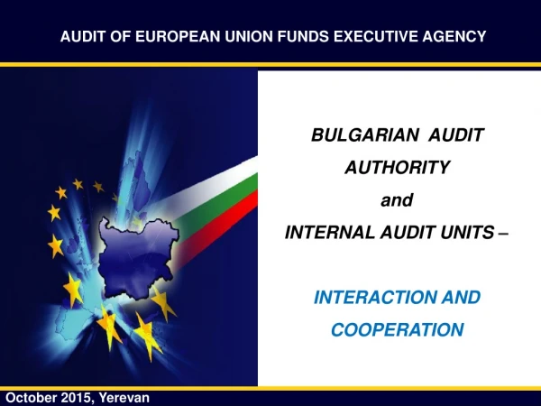 AUDIT OF EUROPEAN UNION FUNDS EXECUTIVE AGENCY