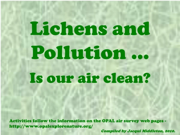 Lichens and Pollution …