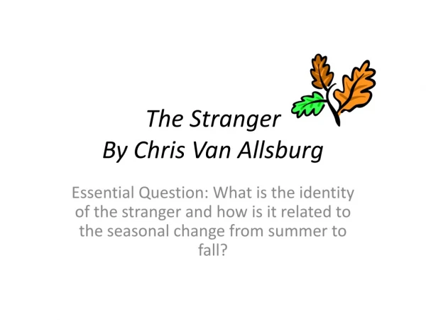 The Stranger By Chris Van Allsburg