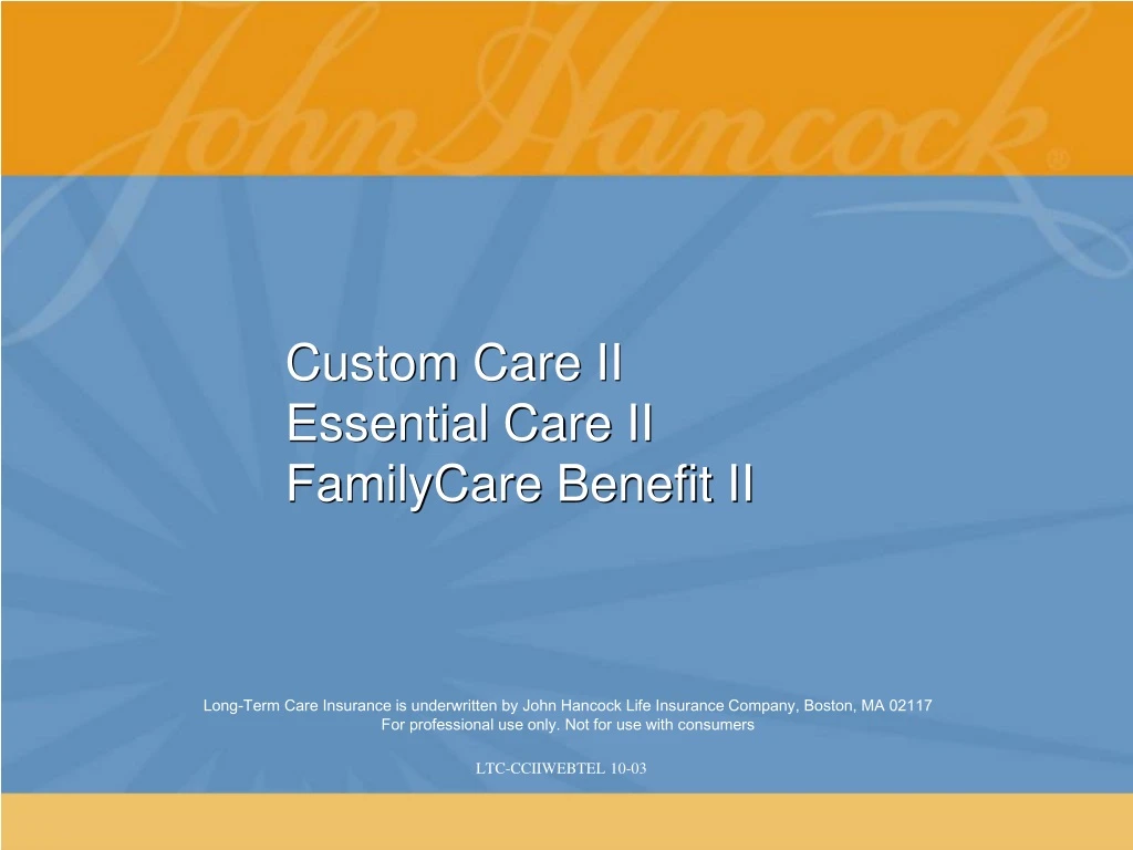 custom care ii essential care ii familycare benefit ii