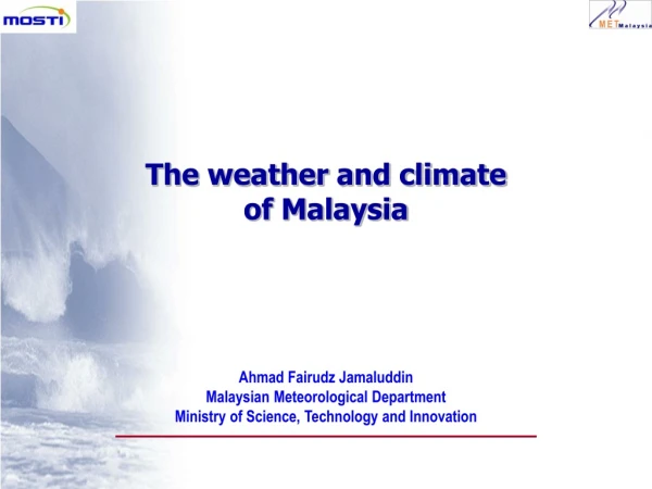 Ahmad Fairudz Jamaluddin Malaysian Meteorological Department