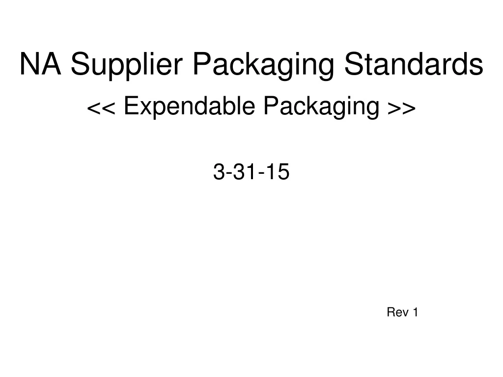 na supplier packaging standards expendable packaging