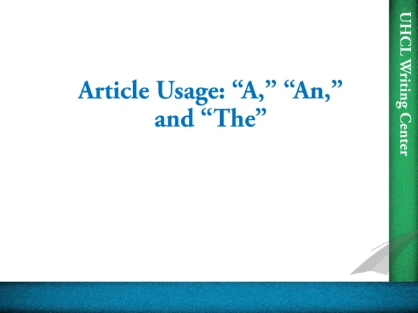 Article Usage: “A,” “An,” and “The”
