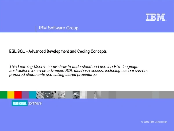 EGL SQL – Advanced Development and Coding Concepts