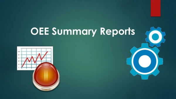 OEE Summary Reports