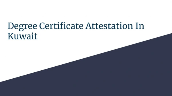Degree certificate attestation in Kuwait