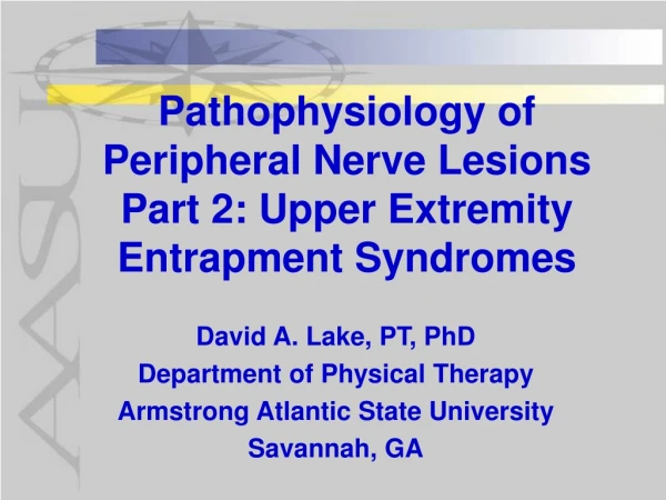 Pathophysiology of Peripheral Nerve Lesions Part 2: Upper Extremity Entrapment Syndromes