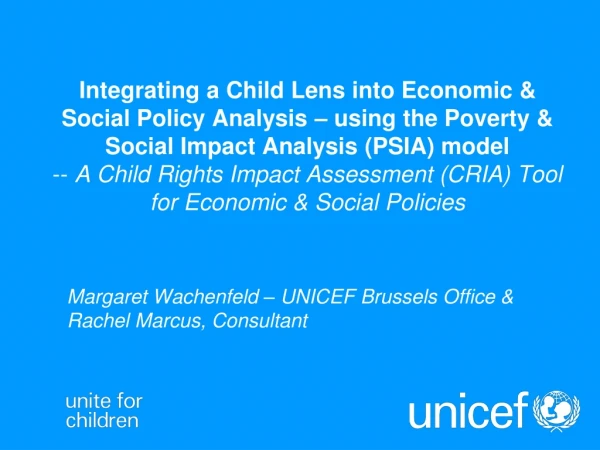 Margaret Wachenfeld – UNICEF Brussels Office &amp; Rachel Marcus, Consultant
