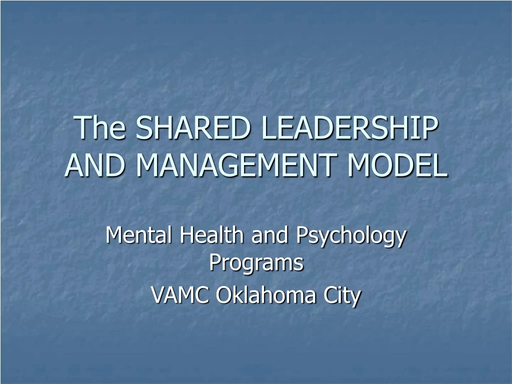 the shared leadership and management model