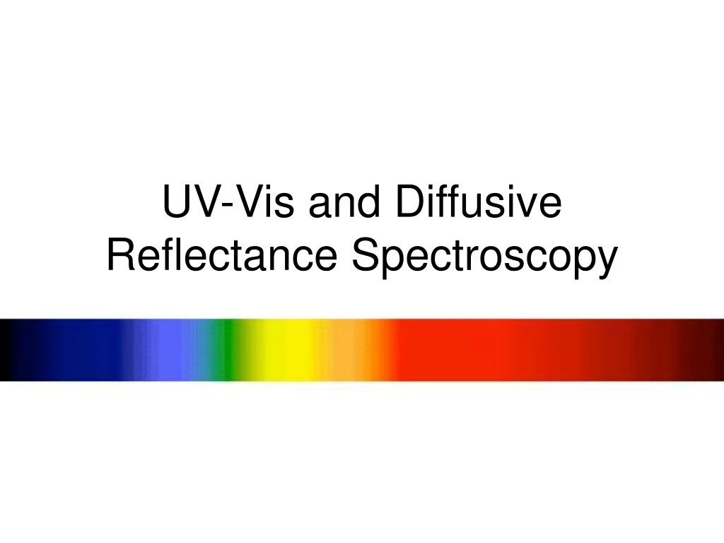 uv vis and diffusive reflectance spectroscopy