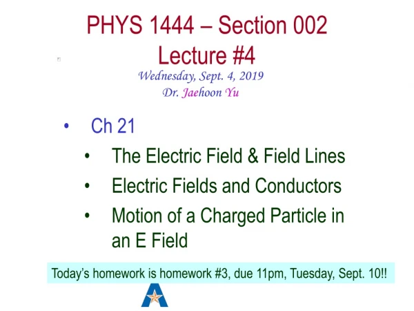 PHYS 1444 – Section 002 Lecture #4