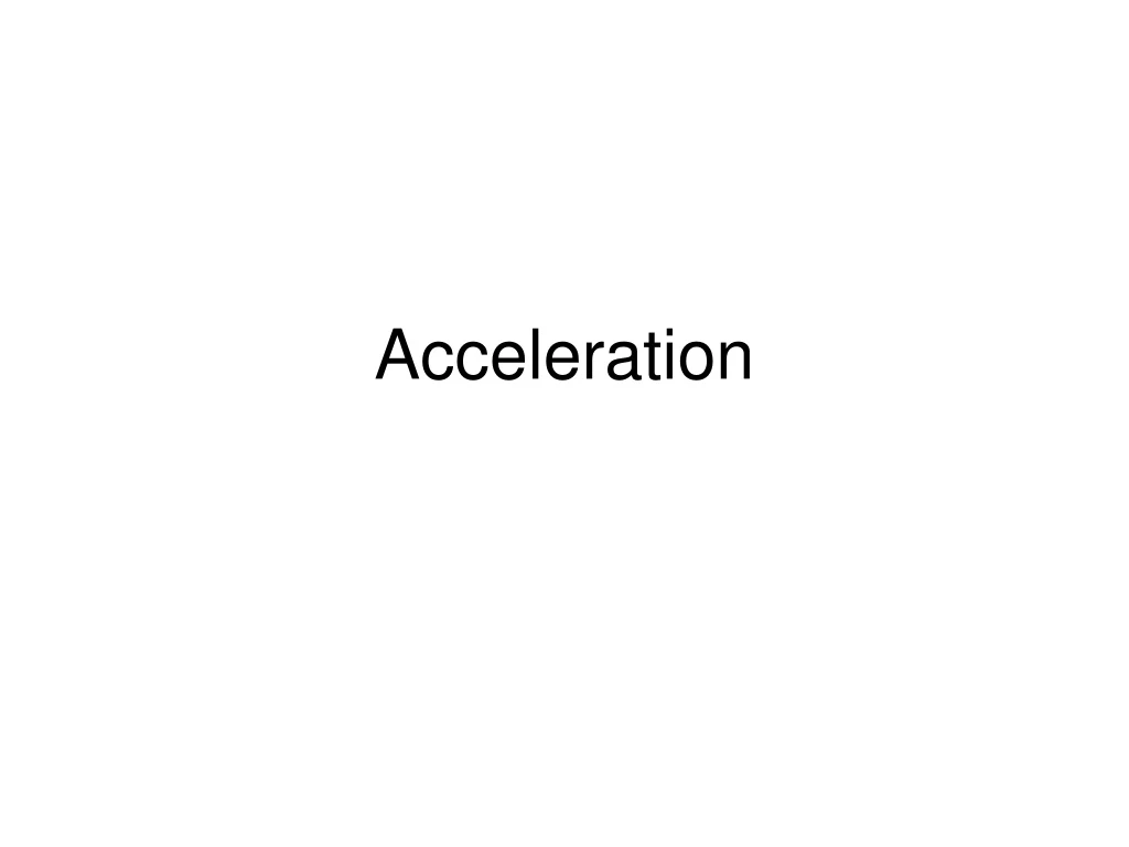 acceleration