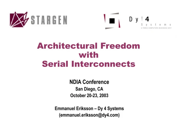 Architectural Freedom with Serial Interconnects