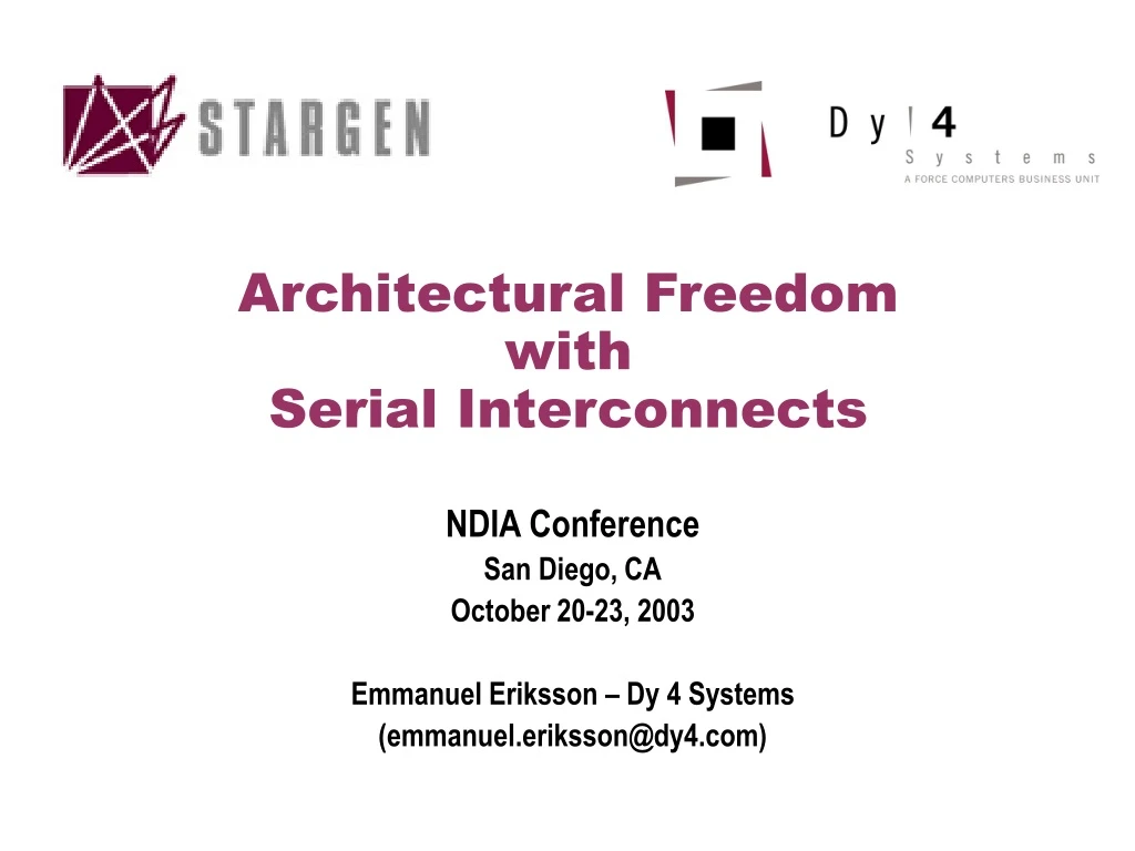 architectural freedom with serial interconnects