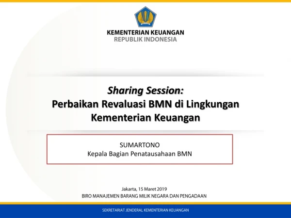Sharing Session: Perbaikan Revaluasi  BMN di  Lingkungan Kementerian Keuangan