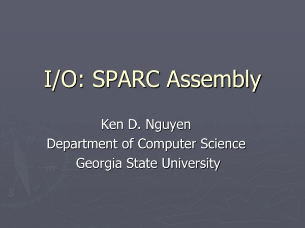 I/O: SPARC Assembly