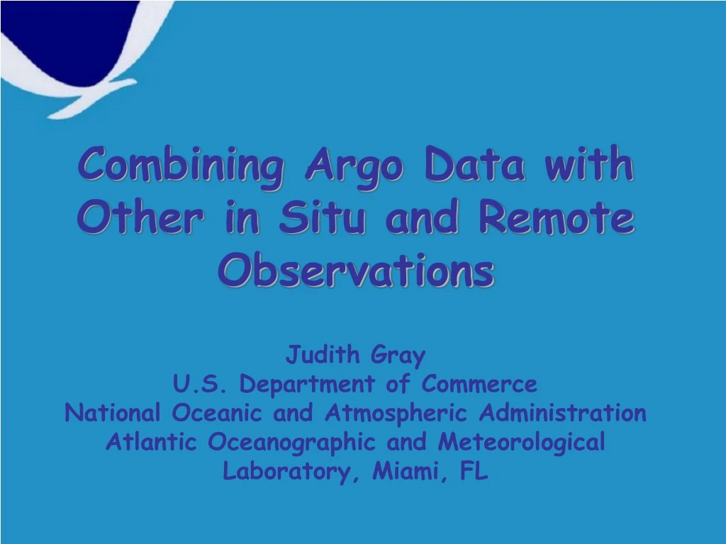 combining argo data with other in situ and remote