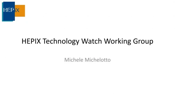 HEPIX Technology Watch Working Group