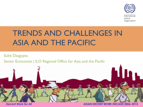 TRENDS AND CHALLENGES IN ASIA AND THE PACIFIC