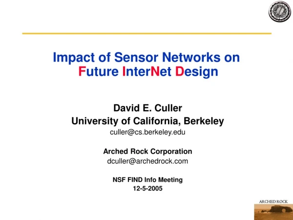 Impact of Sensor Networks on F uture  I nter N et  D esign