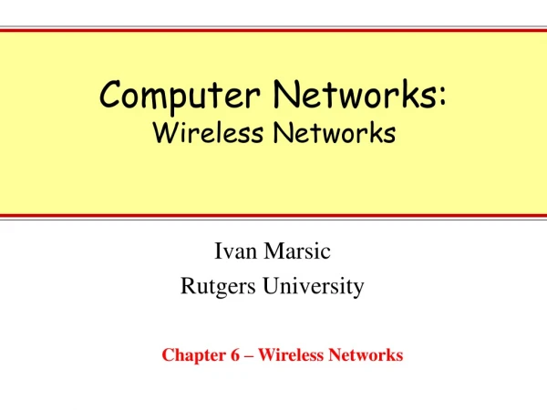 Computer Networks: Wireless Networks