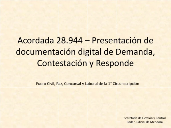 Acordada 28.944 – Presentación de  documentación digital de Demanda, Contestación y Responde