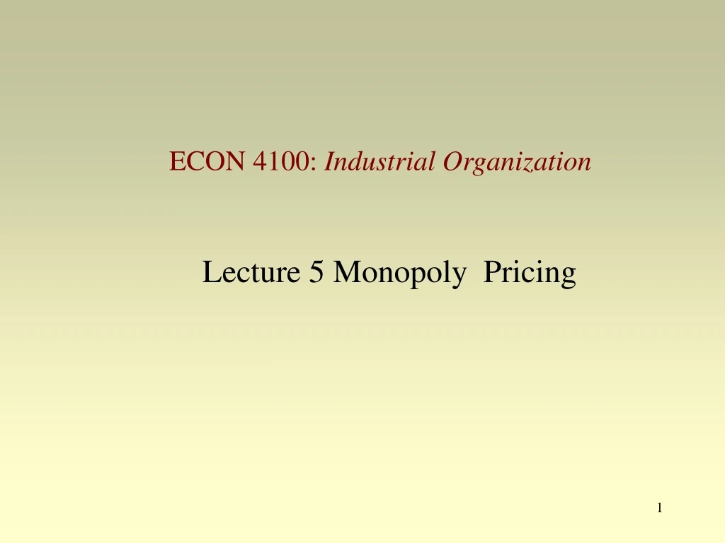 lecture 5 monopoly pricing