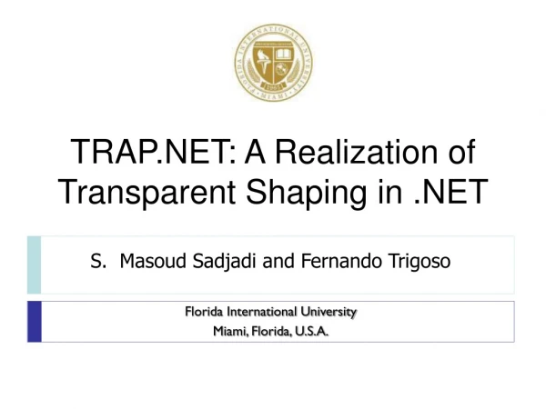 TRAP.NET: A Realization of Transparent Shaping in .NET