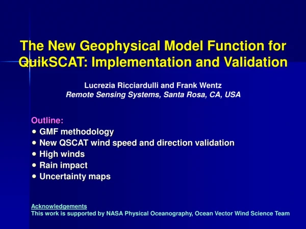 The New Geophysical Model Function for QuikSCAT: Implementation and Validation