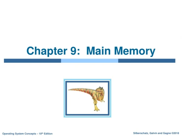 Chapter 9:  Main Memory