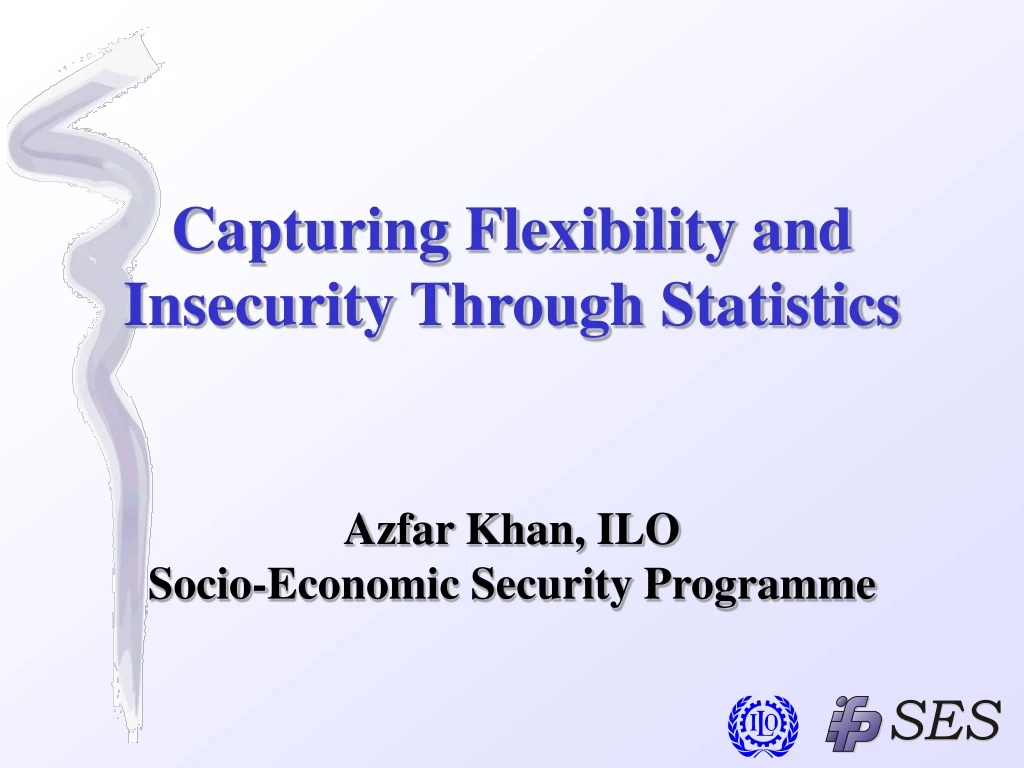 capturing flexibility and insecurity through statistics