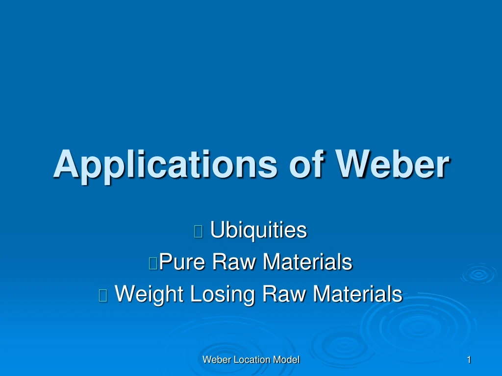 applications of weber