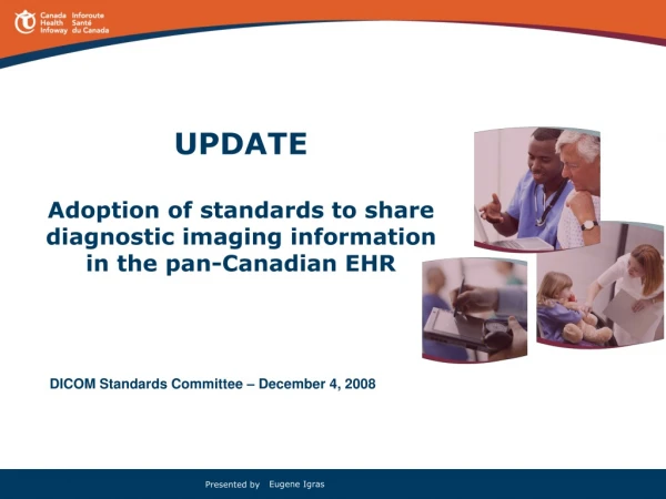 UPDATE Adoption of standards to share diagnostic imaging information in the pan-Canadian EHR