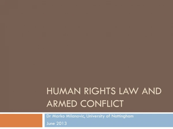 Human Rights Law and Armed Conflict
