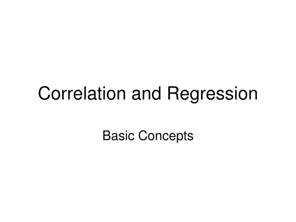 Correlation and Regression