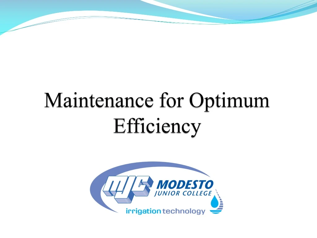 maintenance for optimum efficiency