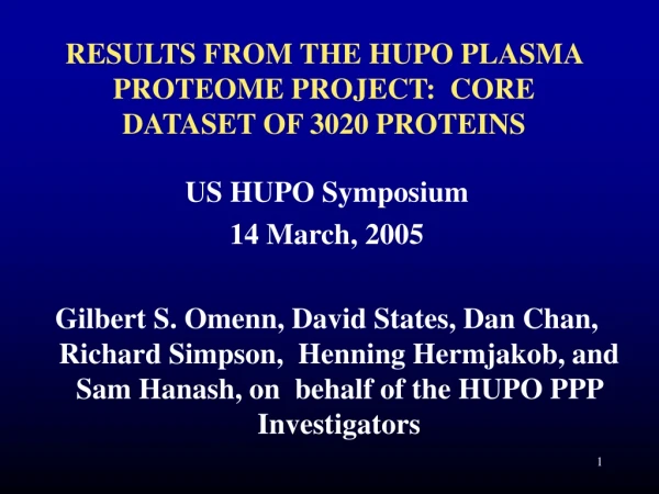 RESULTS FROM THE HUPO PLASMA PROTEOME PROJECT:  CORE DATASET OF 3020 PROTEINS