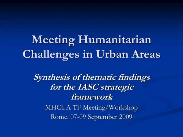Meeting Humanitarian Challenges in Urban Areas