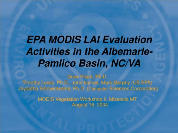 EPA MODIS LAI Evaluation Activities in the Albemarle-Pamlico Basin, NC/VA