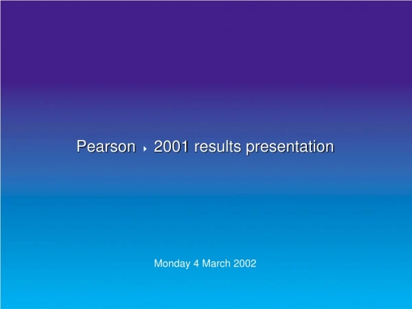 Pearson 4 2001  results presentation