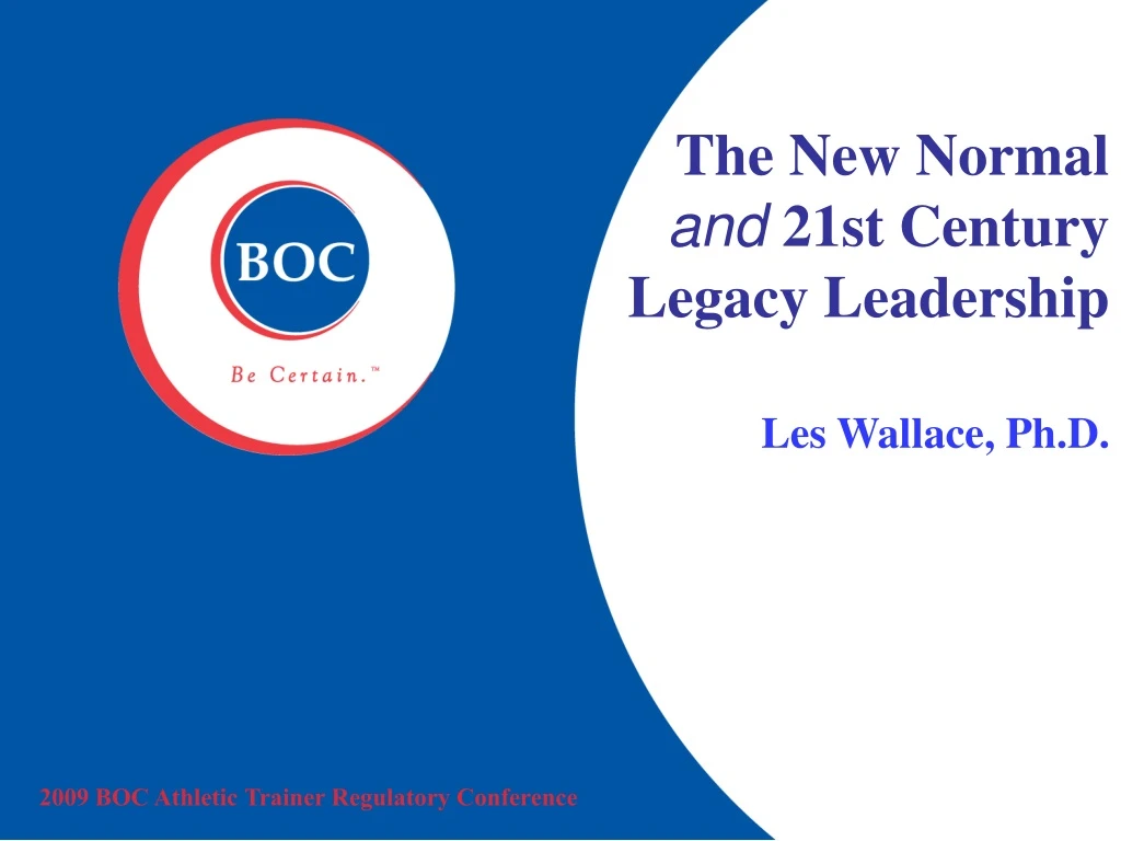 the new normal and 21st century legacy leadership