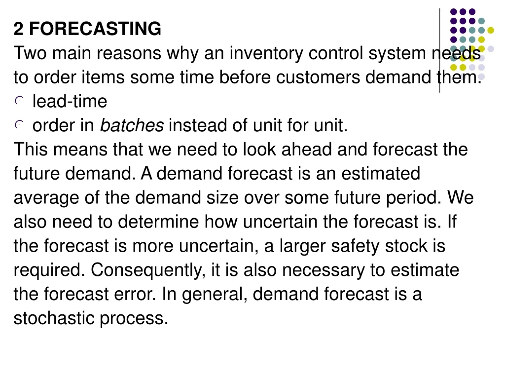 2 forecasting two main reasons why an inventory