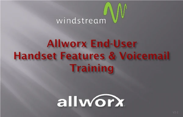 Allworx End-User Handset Features &amp; Voicemail Training