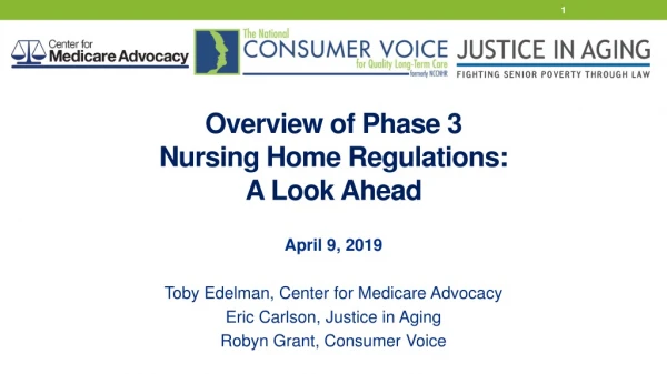 Overview of Phase 3  Nursing Home Regulations:  A Look Ahead