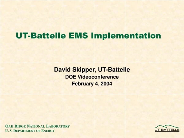 UT-Battelle EMS Implementation