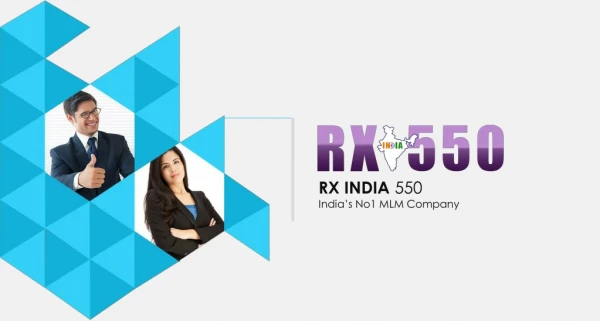 RX INDIA  550 India’s No1 MLM Company