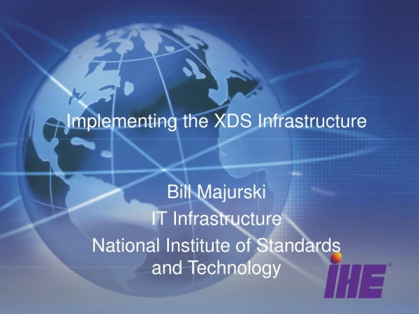 Implementing the XDS Infrastructure