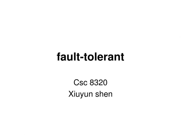 fault-tolerant
