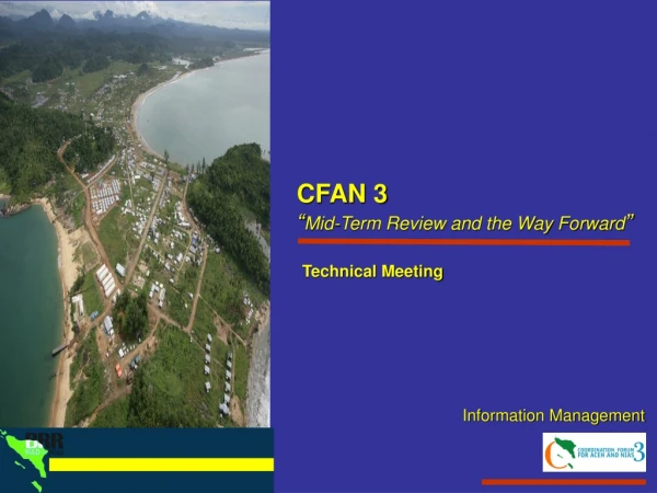 CFAN 3 “ Mid-Term Review and the Way Forward ”