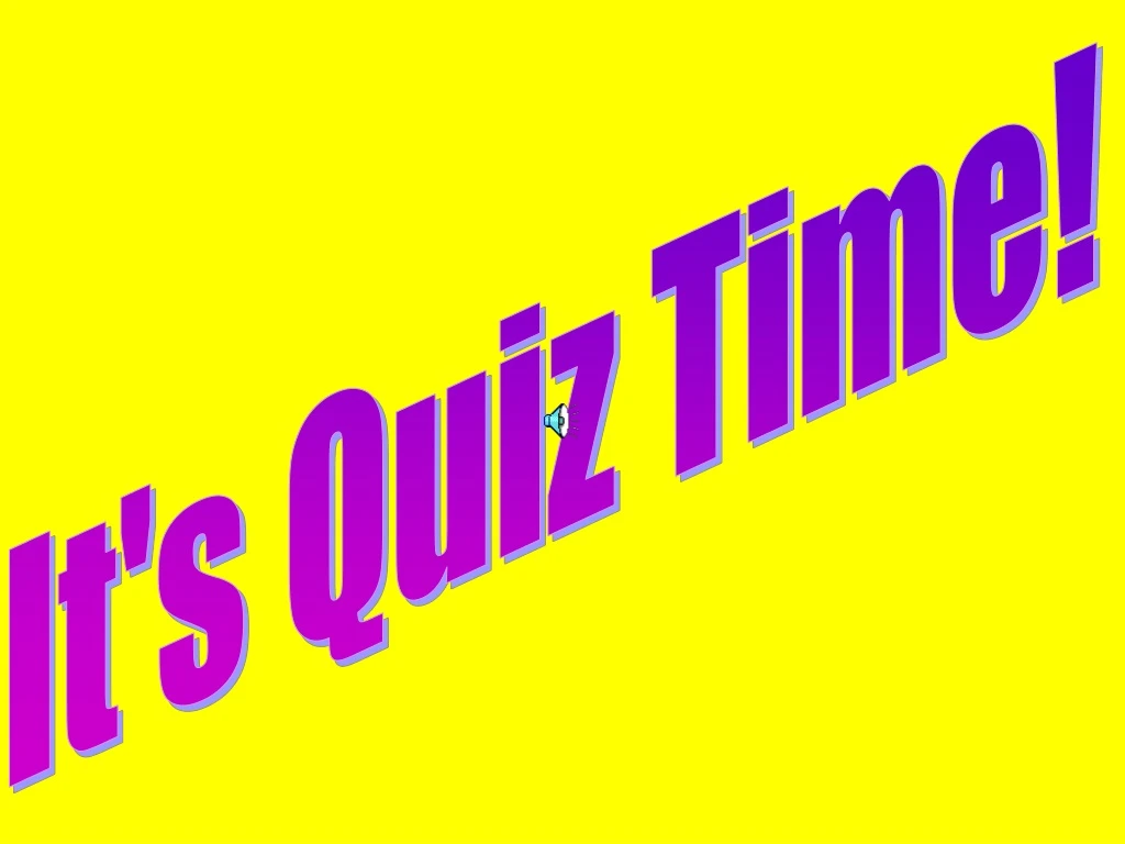 it s quiz time